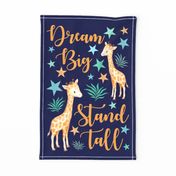Fat Quarter Panel for Lovey or Tea Towel or Wall Art Hanging Stand Tall Dream Big Giraffe