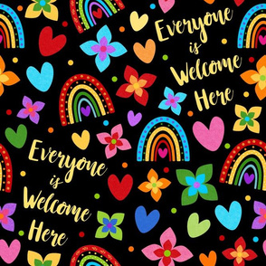 Large Scale Everyone is Welcome Here Rainbows Flowers Hearts on Black