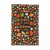 Large 27x18Fat Quarter Panel for Tea Towel or Wall Art Hanging Leaves are Falling Autumn is Calling