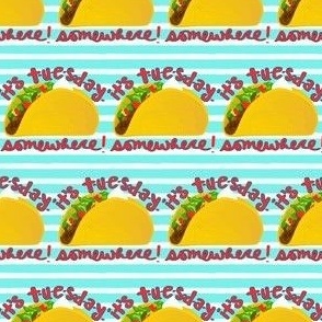 it’s Tuesday somewhere tacos on turquoise stripes
