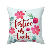 18x18 Panel Festive as Fuck Sweary Sarcastic Christmas Holidays on Ice Blue for DIY Throw Pillow Cushion Cover or Tote Bag