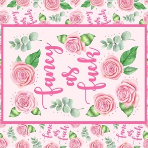 Large 27x18 Fat Quarter Panel for Tea Towel or Wall Art Hanging Fancy as Fuck Pink Rose Sweary Floral