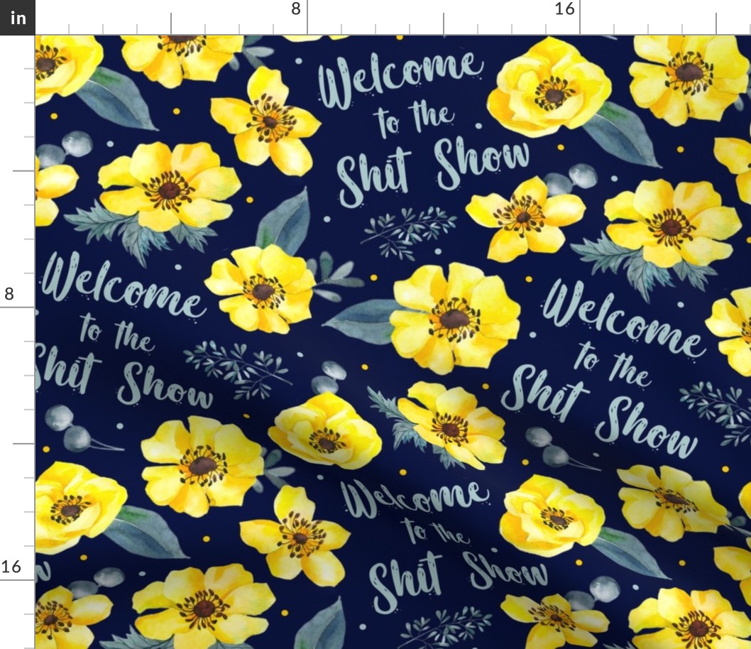Large Scale Welcome to the Shit Show Yellow Floral on Navy