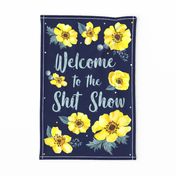 Large 27x18 Sweary Fat Quarter Panel for Tea Towel or Wall Art Hanging Welcome to the Shit Show