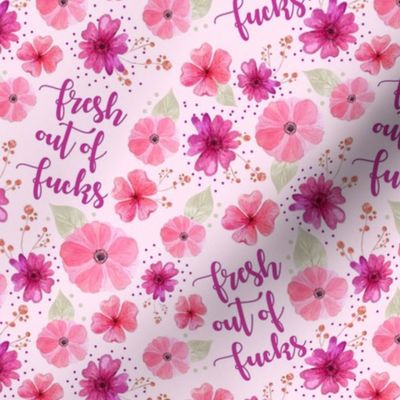 Medium Scale Fresh Out of Fucks Funny Floral on Pink