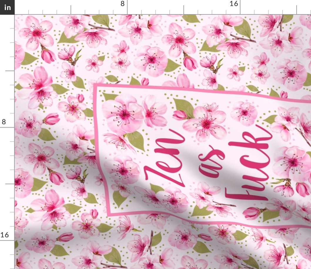Large 27x18 Fat Quarter Panel Zen as Fuck Pink Cherry Blossoms Funny Sweary Adult Humor for Wall Art or Tea Towel
