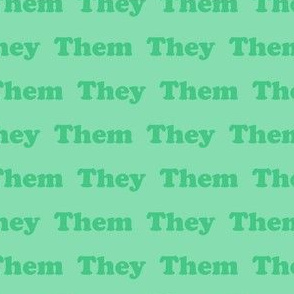 pronouns - they them - green