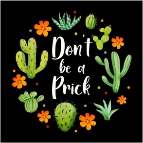 18x18 Panel Don't Be a Prick Sarcastic Cactus on Black for DIY Throw Pillow Cushion Cover or Tote Bag