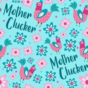 Large Scale Mother Clucker Chicken Mom on Aqua