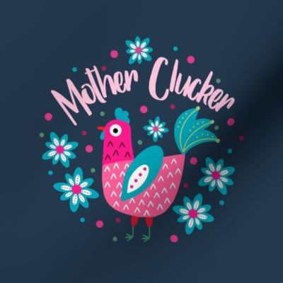 6" Circle Panel Mother Clucker Chicken Mom on Navy for Embroidery Hoop Projects Quilt Squares