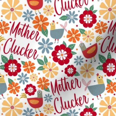 Medium Scale Mother Clucker Chicken Mom Floral Hens on White
