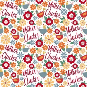 Medium Scale Mother Clucker Chicken Mom Floral Hens on White