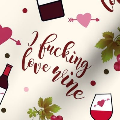 Large Scale I Fucking Love Wine on Ivory Background