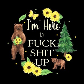 18x18 Panel I'm Here to Fuck Shit Up Bears Camping Forest for DIY Throw Pillow Cushion Cover or Tote Bag