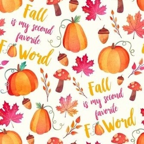 Medium Scale Fall is My Second Favorite F Word Light Background