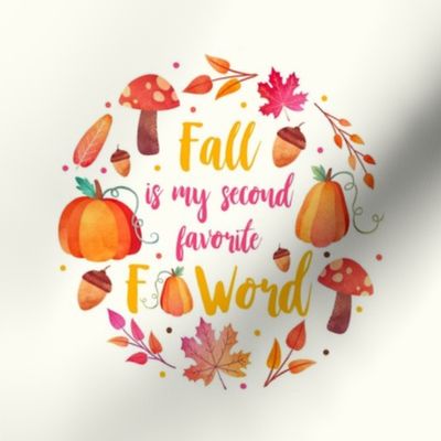 6" Circle Panel Fall is My Second Favorite F Word for Embroidery Hoop Projects Quilt Squares