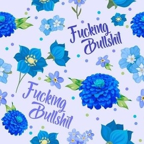 Medium Scale Fucking Bullshit Blue Flowers on Lavender