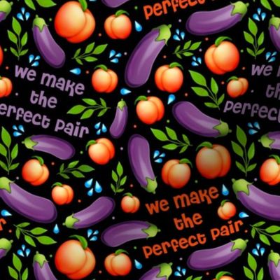 Medium Scale We Make the Perfect Pair Eggplant and Peach Emoji Funny Adult Humor