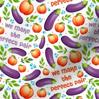 Medium Scale We Make the Perfect Pair Eggplant and Peach Emoji Funny Adult Humor