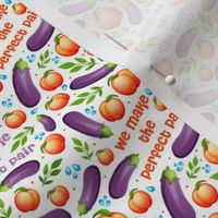 Small Scale We Make the Perfect Pair Eggplant and Peach Emoji Funny Adult Humor
