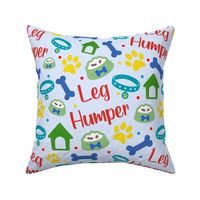 Large Scale Leg Humper - Rude Funny Sarcastic Dog Print on Light Blue