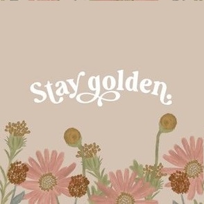 6" square: stay golden