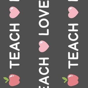 Teach, Love, Inspire on Slate (Extra Large Size, Rotated)