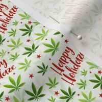 Small Scale Happy Holidaze Funny Adult Humor Marijuana Christmas Pot Plant Green Holiday Weed Leaves