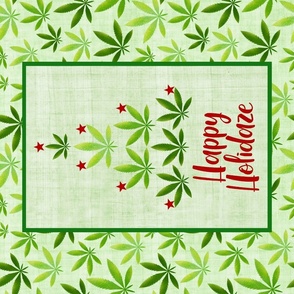 Large 27x18 Fat Quarter Panel for Tea Towel or Wall Art Hanging Happy Holidaze Funny Adult Humor Marijuana Christmas Tree Pot Plant Green Holiday Weed Leaves