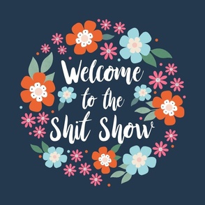 18x18 Panel Welcome to the Shit Show Funny Adult Swear Humor for DIY Throw Pillow or Cushion Cover