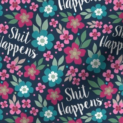 Medium Scale Shit Happens Pink and Aqua Floral Funny Adult Swear Humor on Navy