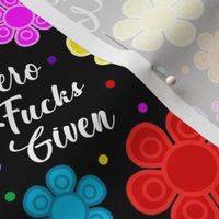 Medium Scale Zero Fucks Given Bold Rainbow Flowers on Black