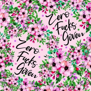 Large Scale Zero Fucks Given Pink Floral Funny Adult Swear Humor
