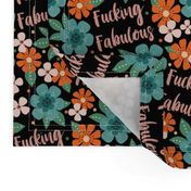 Medium Scale Fucking Fabulous Fun Adult Humor Motivational Sweary Floral