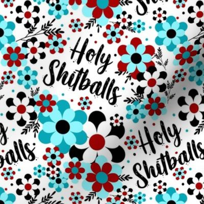 Medium Scale Holy Shitballs Funny Adult Sweary Humor Blue and Red Flowers