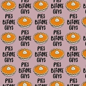 Pies before Guys - mauve - pumpkin pie - LAD21
