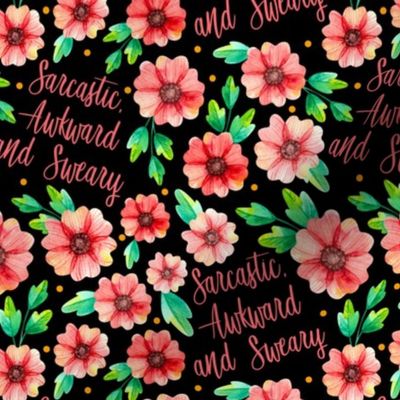Medium Scale Sarcastic Awkward and Sweary Funny Adult Humor Floral on Black