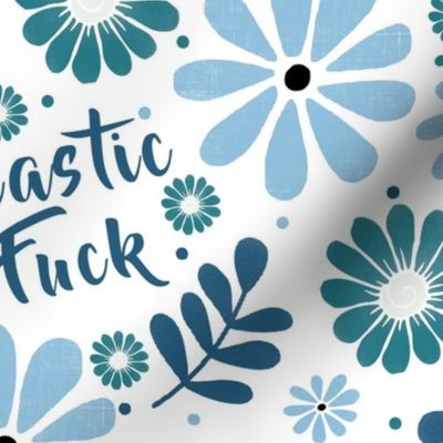 Large Scale Sarcastic as Fuck Funny Adult Sweary Humor Floral