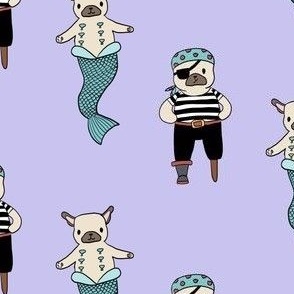 Pug Mermaids and Sailors