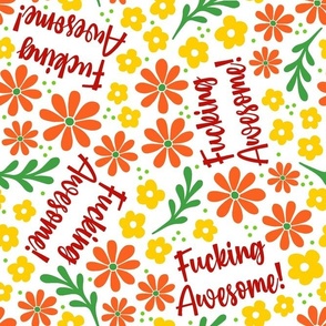 Large Scale Fucking Awesome Funny Adult Humor Sarcastic and Sweary Floral