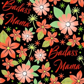 Large Scale Badass Mama Sarcastic Funny Adult Humor Floral
