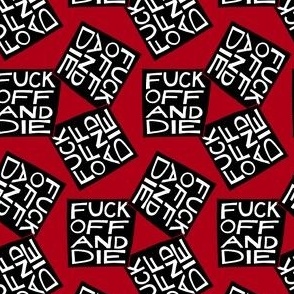 Fuck Off and Die