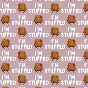 I'm Stuffed - Thanksgiving Turkey - mauve - LAD21