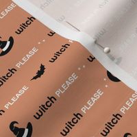 Witch please funny halloween pun witches text with bats moon and stars in burnt orange white and black