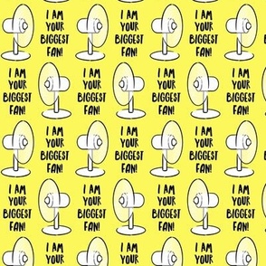 I'm your biggest fan - yellow - C21