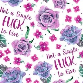 Medium Scale Not a Single Fuck to Give Sarcastic and Sweary Adult Humor Floral