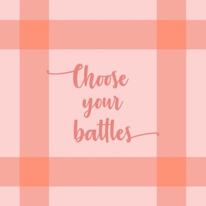 choose_your_battles_coral_blush_pink