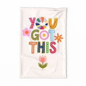 You Got This Tea Towel & Wall Hanging || cut paper typography