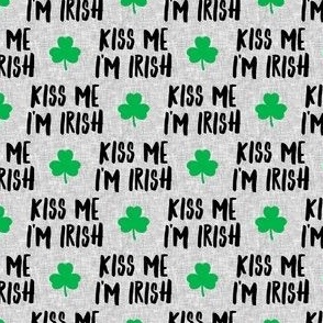 (1" scale) Kiss me I'm Irish - clover on grey - St Patrick's day - C21