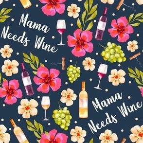 Medium Scale Mama Needs Wine Flowers and Grapes on Navy